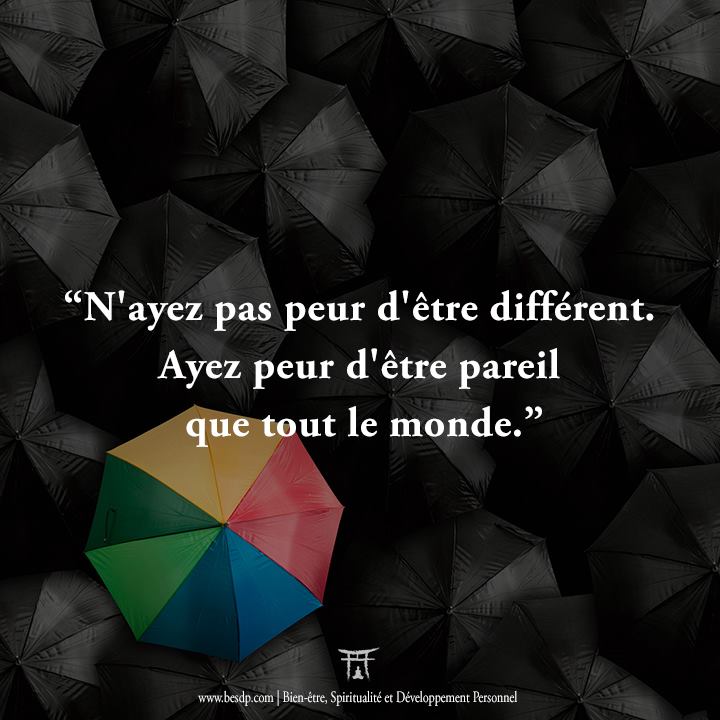 “Nayez-pas-peur-dêtre-différent.-Ayez-peur-dêtre-pareil-que-tout-le-monde.”